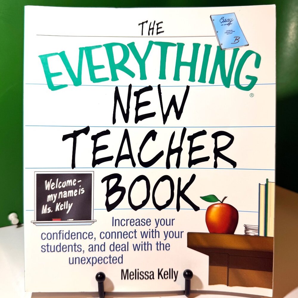 Everything New Teacher Book Melissa Kelly Classroom Management Management Guide